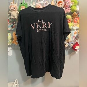 Lazy Oaf Black Tee with Pink "Not Very Active" Text